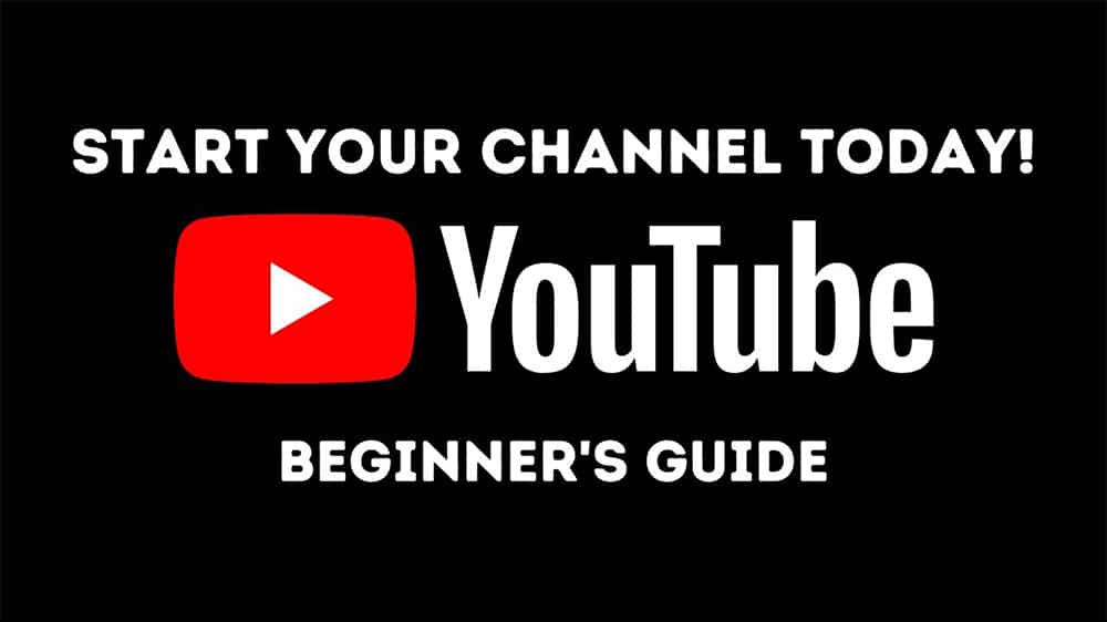 How to Start a YouTube Channel
