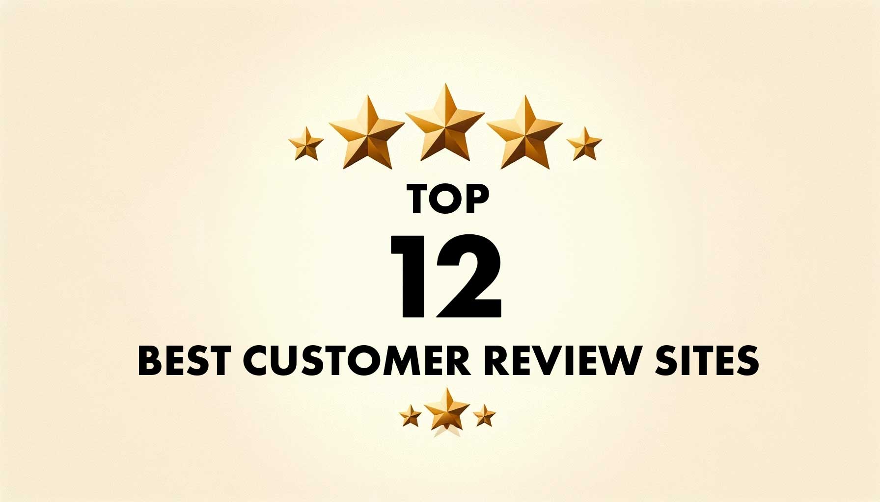 Top 12 best customer review sites